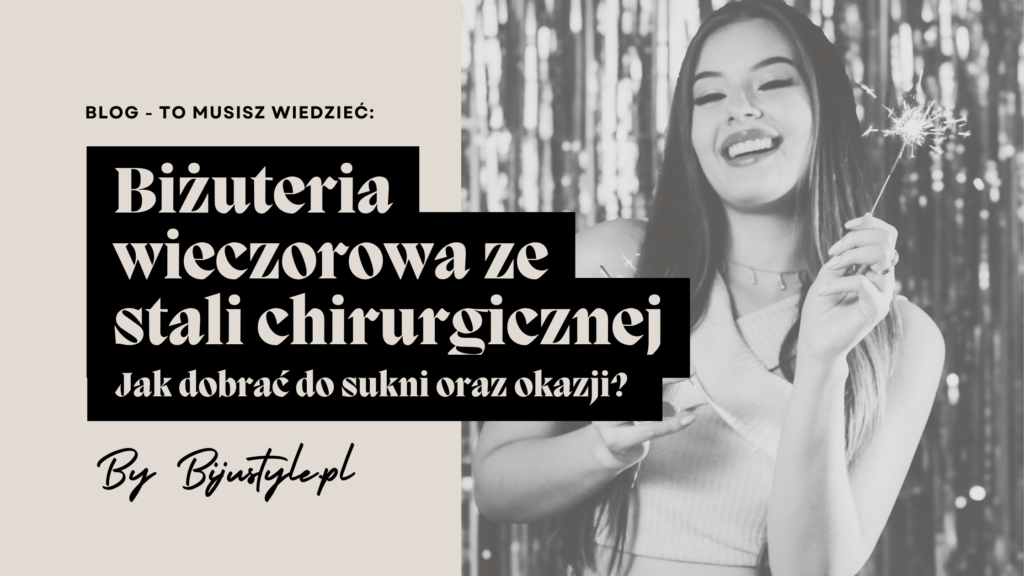biżuteria wieczorowa ze stali chirurgicznej — eleganckie kolczyki i naszyjniki na wyjątkowe okazje