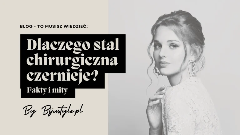 dlaczego stal chirurgiczna czernieje